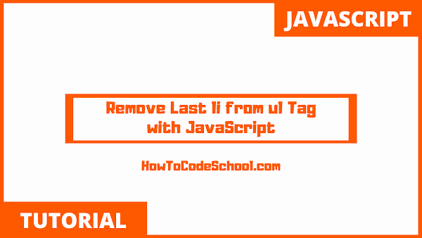 How To Remove Last li from ul with JavaScript