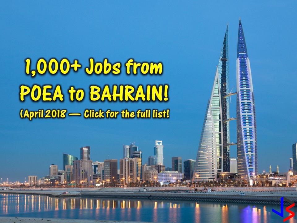 Looking for jobs abroad? Or an Overseas Filipino Workers (OFW) who wants to change career in another country? Bahrain is waiting for you! The country is hiring Filipino workers to fill in the demand in their local employment. More than 1,000 jobs are waiting for Filipinos including for Filipino maids of household service workers.