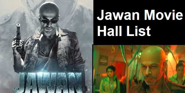 Jawan Movie Hall List