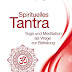 Bewertung anzeigen Spirituelles Tantra: Yoga und Meditation als Wege zur Befreiung Bücher