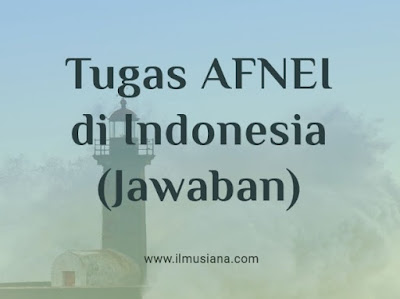  Bisakah kamu jelaskan tugas AFNEI di Indonesia Jawaban Jelaskan Tugas AFNEI di Indonesia