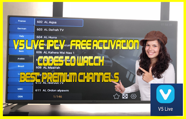 V5 LIVE  IPTV – FREE ACTIVATION CODES TO WATCH BEST PREMIUM CHANNELS