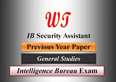 IB Security Assistant General studies Previous year questions
