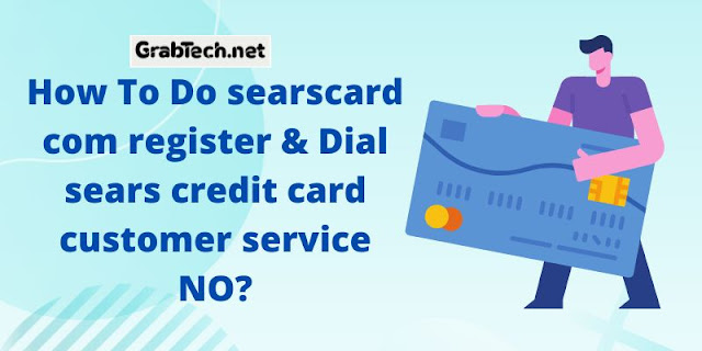 How To Do searscard com registeration