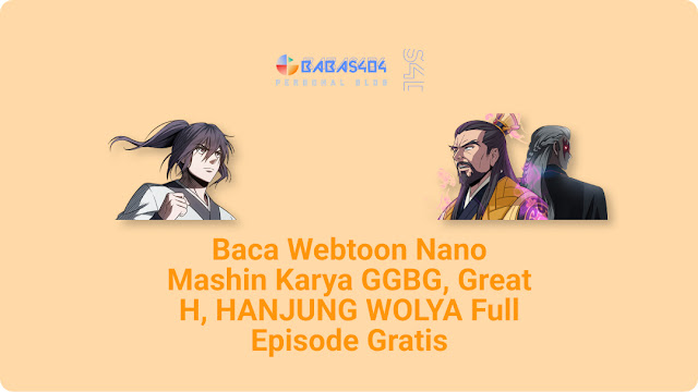 Baca Webtoon Nano Mashin Full Episode Gratis