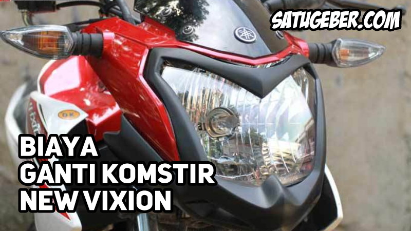 Biaya Ganti Komstir Vixion