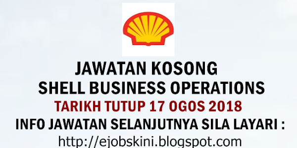 Jawatan Kosong Shell Business Operations - 17 Ogos 2018