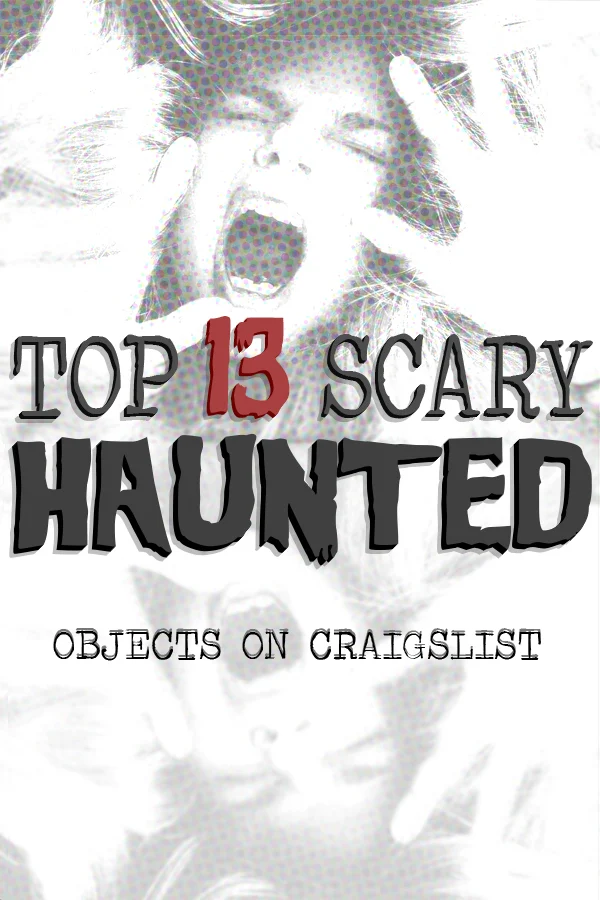 Halloween Countdown: Craigslist's 13 Most Haunted