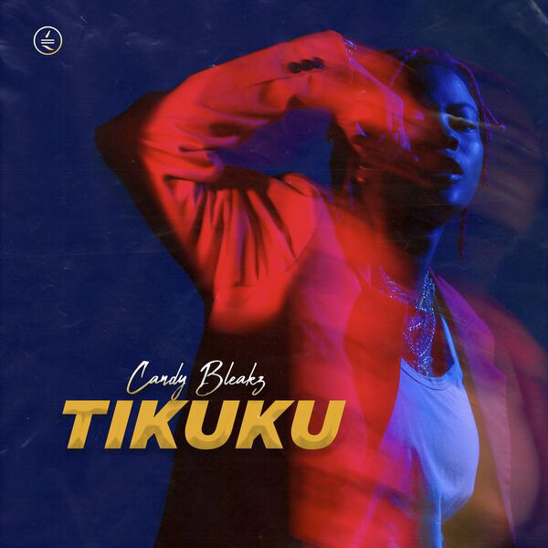 [Music] Candy Bleakz – Tikuku - Omatunes