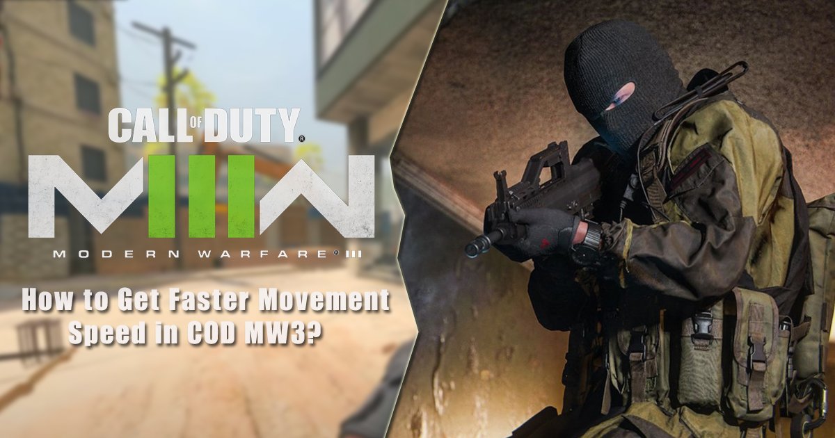 How to Get Faster Movement Speed in COD MW3?