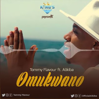 AUDIO|Tommy Flavour Ft Alikiba-Omukwano|Official Mp3 Audio Download 