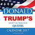 Donald Trump's Most Outragous Quotes Calendar 2017