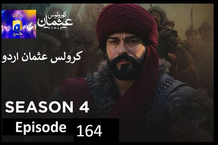 Recent,kurulus osman season 4 urdu Har pal Geo,kurulus osman urdu season 4 episode 164 in Urdu,kurulus osman urdu season 4 episode 164  in Urdu and Hindi Har Pal Geo,