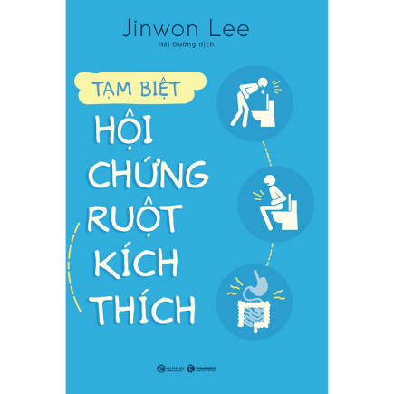 Tạm Biệt Hội Chứng Ruột Kích Thích ebook PDF EPUB AWZ3 PRC MOBI