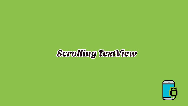 Materi 5 - Scrolling TextView