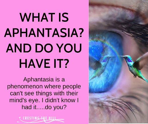 Aphantasia is a phenomenon where people can't see things with their mind's eye. I didn't know I had it.....do you?