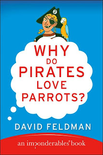 Why Do Pirates Love Parrots? — David Feldman