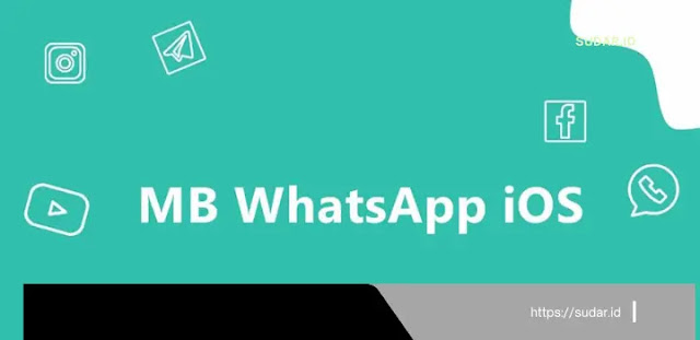Cara Akses MB WhatsApp Apk Mod iOS dan Android Yang Benar