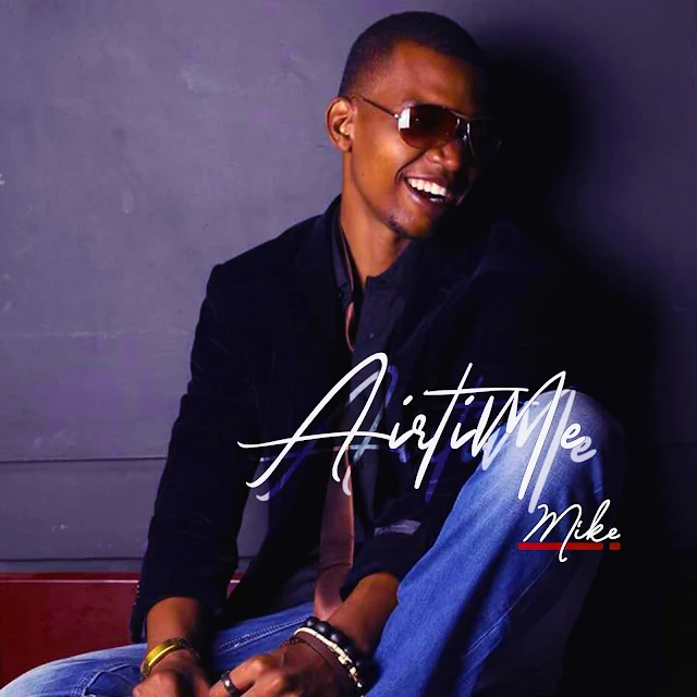 Mike - Airtime (Audio) MP3 Download