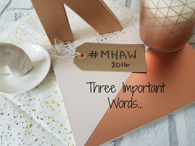 #MHAW16 | 3 Important Words