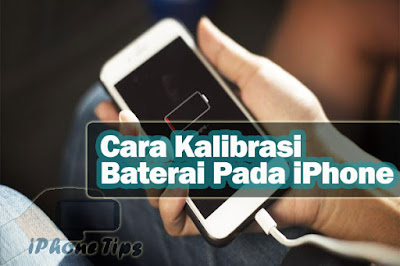 cara kalibrasi baterai pada iphone