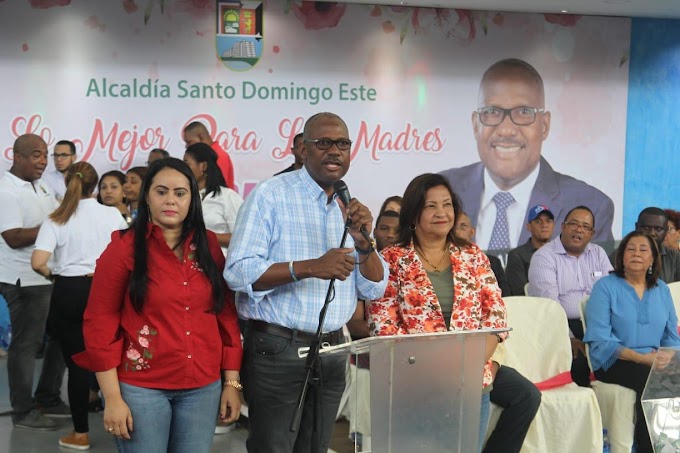 Alcaldía de Santo Domingo Este celebra por todo lo alto del Día de las Madres