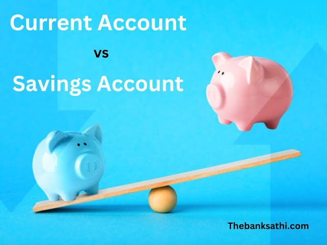Current Account vs Savings Account