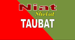 Niat Sholat Taubat