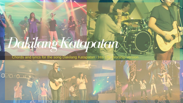 dakilang katapatan chords and lyrics, his life city church, arnel de pano, papuri singers