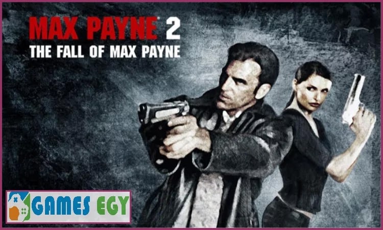 تنزيل لعبة max payne 2 للكمبيوتر