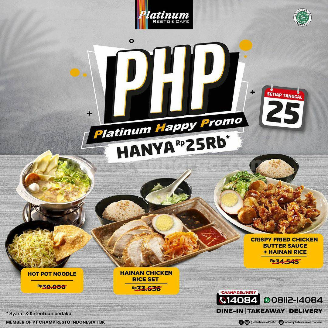 Platinum PHP Happy Promo 25 - Harga Spesial Menu Hanya Rp 25.000