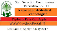 Staff Selection Commission Recruitment 2017- Medical Technologist