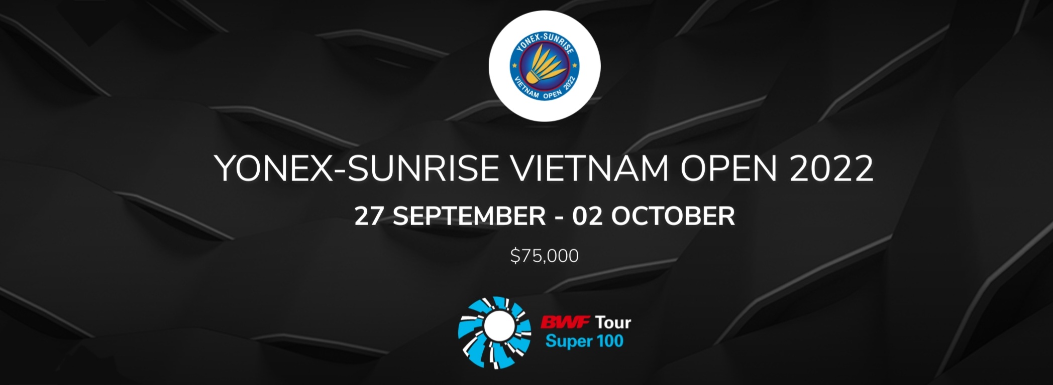 # YONEX-SUNRISE Vietnam Open 2022 Sep 27 to Oct 2