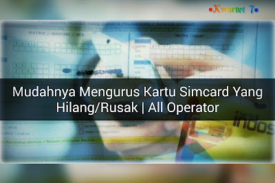 Mengganti Kartu Simcard Yang Rusak Atau Hilang Dengan Nomor Yang Sama | Telkomsel | XL | Indosat