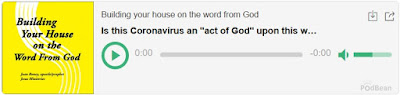 https://jesusministriespodcasts.blogspot.com/2020/03/is-this-coronavirus-act-of-god-upon.html