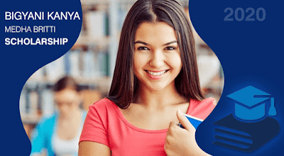 Bigyani Kanya Medha Britti Scholarship 2020