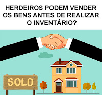 Herdeiros podem vender os bens antes de realizar o inventário?