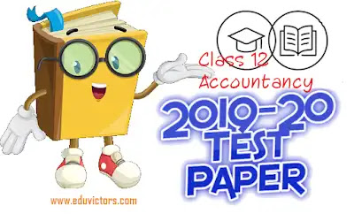 CBSE Class 12 - Accountancy- Sample Question Paper Set-2 (2019-2020)(#eduvictors)(#cbsepapers)