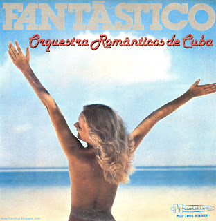 Românticos de Cuba - Fantástico