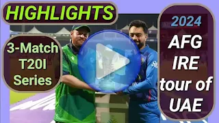 Afghanistan - Ireland tour of UAE 3-Match T20I Series 2024 Videos