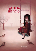 Portada del libro "La niña silencio", de Cécile Roumiguière y Benjamin Lacombe