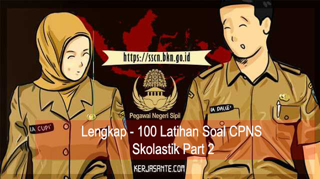 Lengkap - 100 Latihan Soal CPNS Skolastik Part 2 - BagiPedia