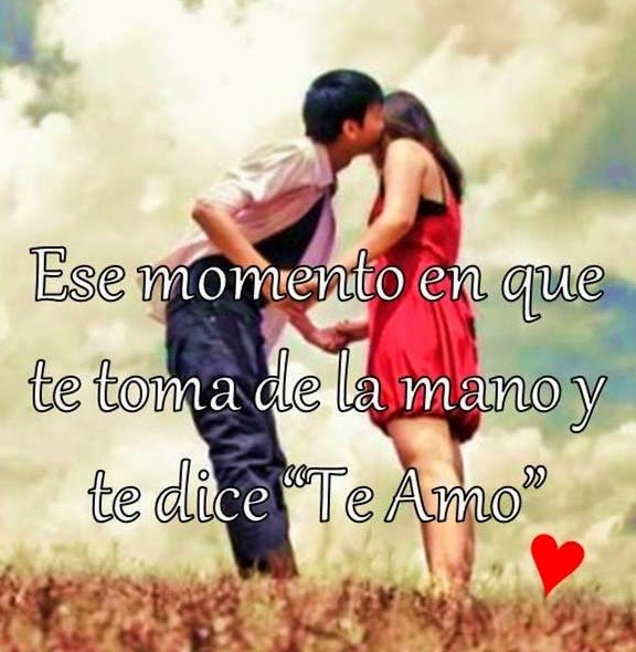 Ese Momento Especial Cuando dice Te Amo