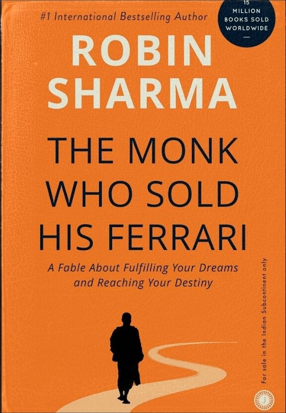 The Monk Who Sold His Ferrari [Self Help & Motivation]