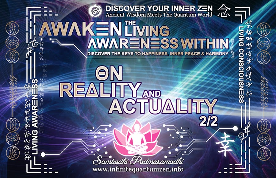 On Reality and Actuality 2 of 2 - Infinite living system life the book of zen awareness, alan watts mindfulness key to happiness peace joy