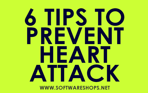 6 Tips To Prevent Heart Attack