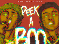 Peekaboo! - Shanti Dope feat. Skinny G of Acdmnd$