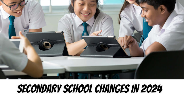 Secondary School Changes in 2024 : No more Express , NA and NT Streaming