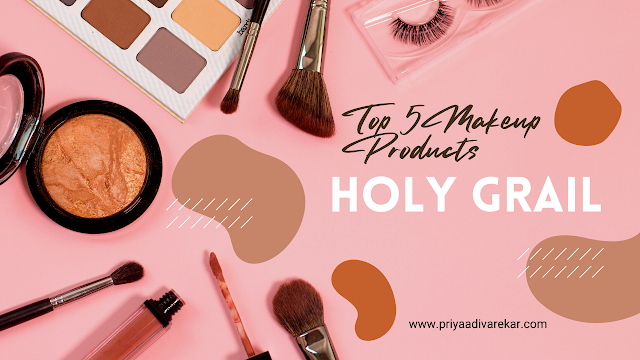 Top 5 Holy Grail Make Up Products | Beauty