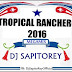 TROPICAL RANCHEROS MIX DJ SAPITO REY 